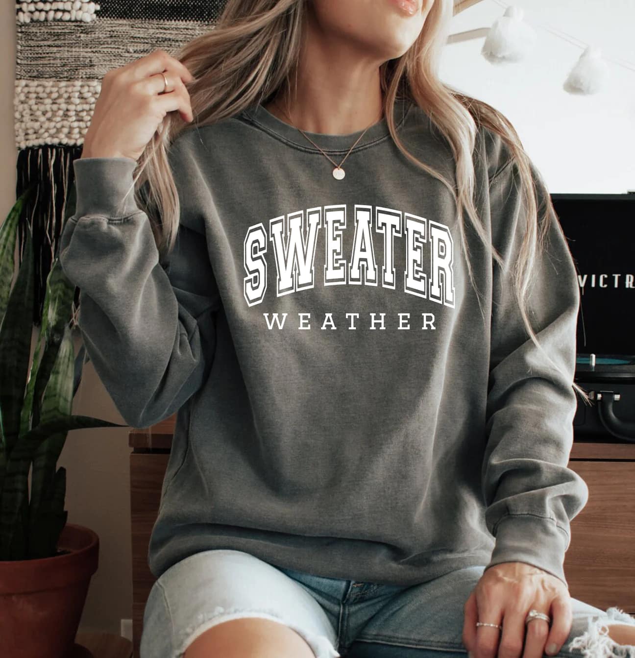 Sweater weather sweatshirt hotsell