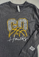 Load image into Gallery viewer, Go Hawks Basketball Long Sleeve or Short Sleeve Tee (Add a # to the sleeve optional)