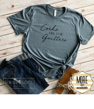 Load image into Gallery viewer, Corks Are For Quitters Tee