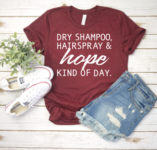 Load image into Gallery viewer, Dry Shampoo Hairspray and Hope Tee