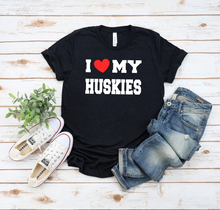 Load image into Gallery viewer, I Love My Huskies Tee (Youth and Adult)