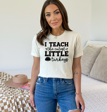 Load image into Gallery viewer, I teach the cutest little turkeys