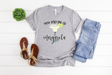 Load image into Gallery viewer, You Had Me At Margarita Tshirt