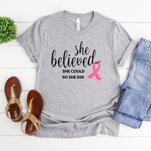 Load image into Gallery viewer, She believed she could so she did Cancer awareness