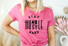 Load image into Gallery viewer, Stay Humble Hustle Hard Tee