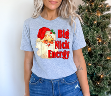 Load image into Gallery viewer, Big Nick Energy Tee
