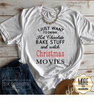 Load image into Gallery viewer, Hot cocoa, bake stuff and watch Christmas movies tee