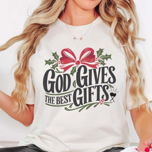 Load image into Gallery viewer, God gives the best gifts tee