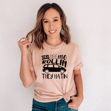Load image into Gallery viewer, They See Me Rollin Tee