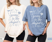 Load image into Gallery viewer, Going to the chapel coquette Comfort Colors bachelorette Tee