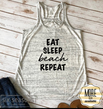 Load image into Gallery viewer, Eat Sleep Beach Repeat Tank Top, Bella Canvas Flowy Tank Top, Vacation Tanks, Beach Tanks