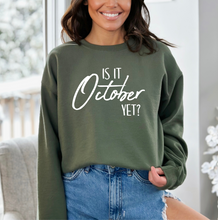 Load image into Gallery viewer, Is it October yet crew neck
