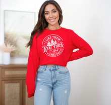 Load image into Gallery viewer, I like em real this and sprucy Long Sleeve