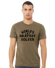 Load image into Gallery viewer, Worlds Okayest Golfer