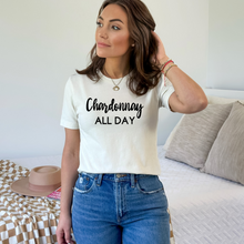 Load image into Gallery viewer, Chardonay All Day Tee
