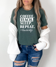 Load image into Gallery viewer, Coffee Teach Sleep Repeat
