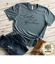 Load image into Gallery viewer, Corks Are For Quitters Tee
