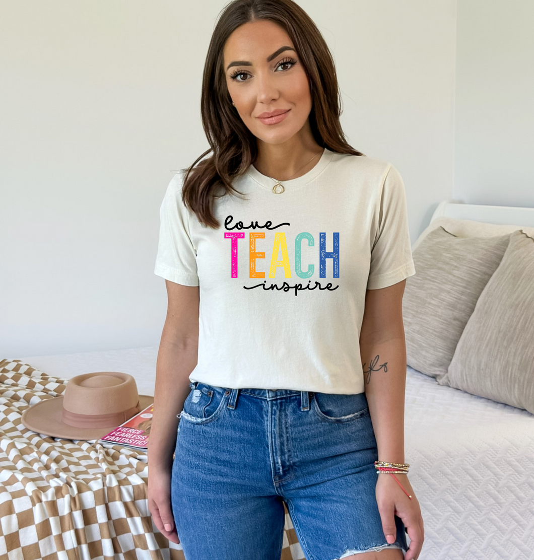 Teach Love Inspire Colorful