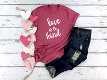 Load image into Gallery viewer, Love is Kind
