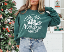 Load image into Gallery viewer, I like em real thick and sprucy - Comfort Colors Crew
