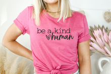 Load image into Gallery viewer, Be A Kind Human Tee
