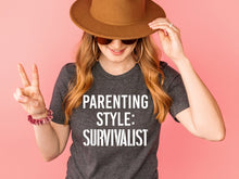 Load image into Gallery viewer, Parenting Style Survivalist Tee
