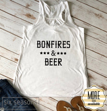 Load image into Gallery viewer, Bonfires and Beer Womens Racer Back Tank Top,Bella Canvas Flowy Tank
