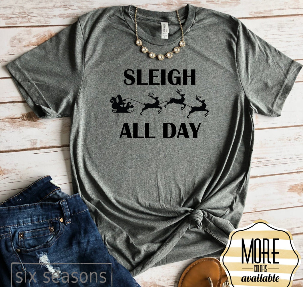 Sleigh All Day, Christmas Shirts, Christmas Shirts For Women, Christmas Tshirt, Graphic Tee, Merry Christmas, Christmas Shirt Women, Tshirt