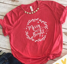 Load image into Gallery viewer, Merry and Bright, Christmas Shirts, Christmas Shirts For Women, Christmas Tshirt
