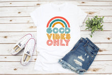 Load image into Gallery viewer, Good Vibes Only Shirt, Womens Graphic Tee, Positivity, Rainbow
