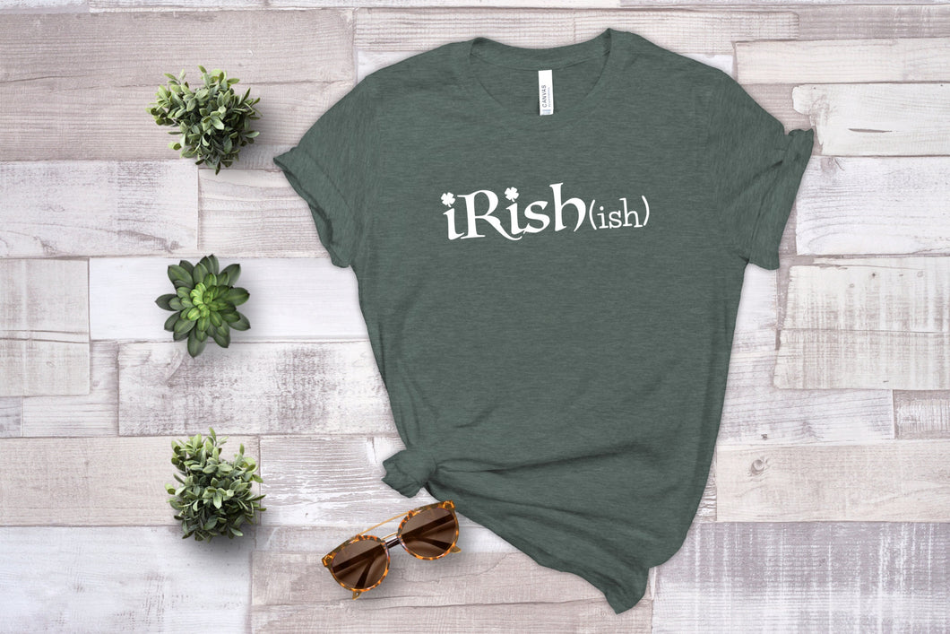 Irish-ish Shirt, St Patricks Day Shirt Women,  Womens Graphic Tee, Funny St Patricks Day Shirt, Irish AF