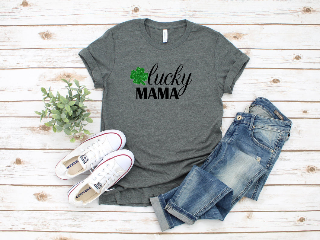 Lucky Mama, Womens St Patricks Day Shirt, Womens Graphic Tee